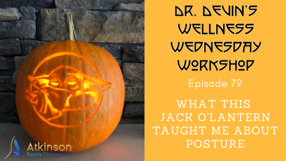 What this Jack o'lantern taught me about posture
